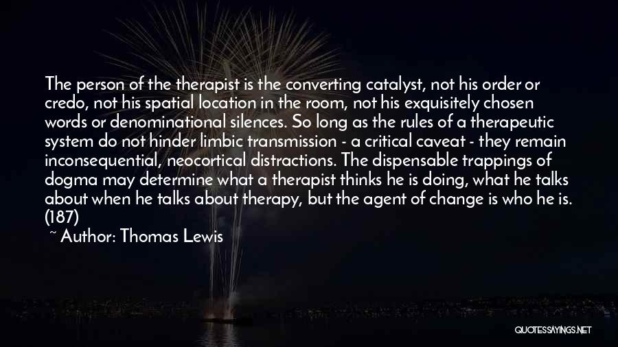 Therapist Quotes By Thomas Lewis