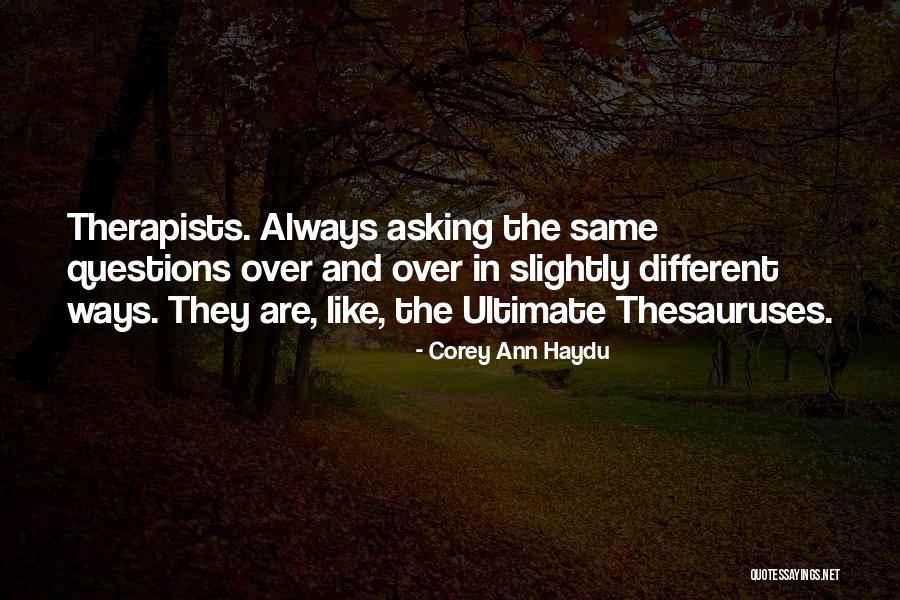 Therapists Quotes By Corey Ann Haydu