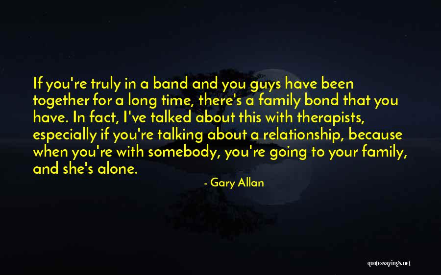Therapists Quotes By Gary Allan Therapists Quotes By Gary Allan