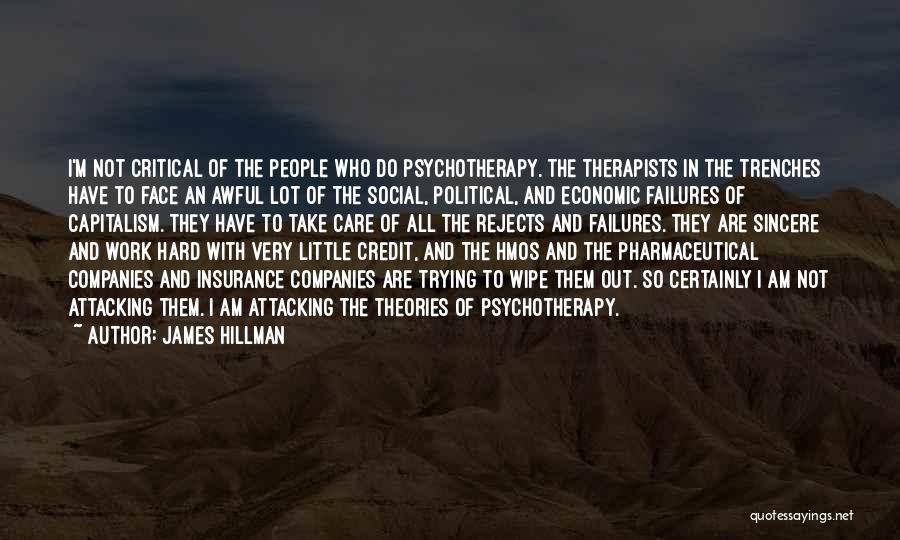 Therapists Quotes By James Hillman
