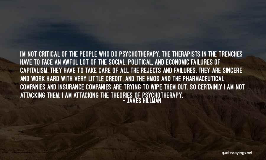 Therapists Quotes By James Hillman