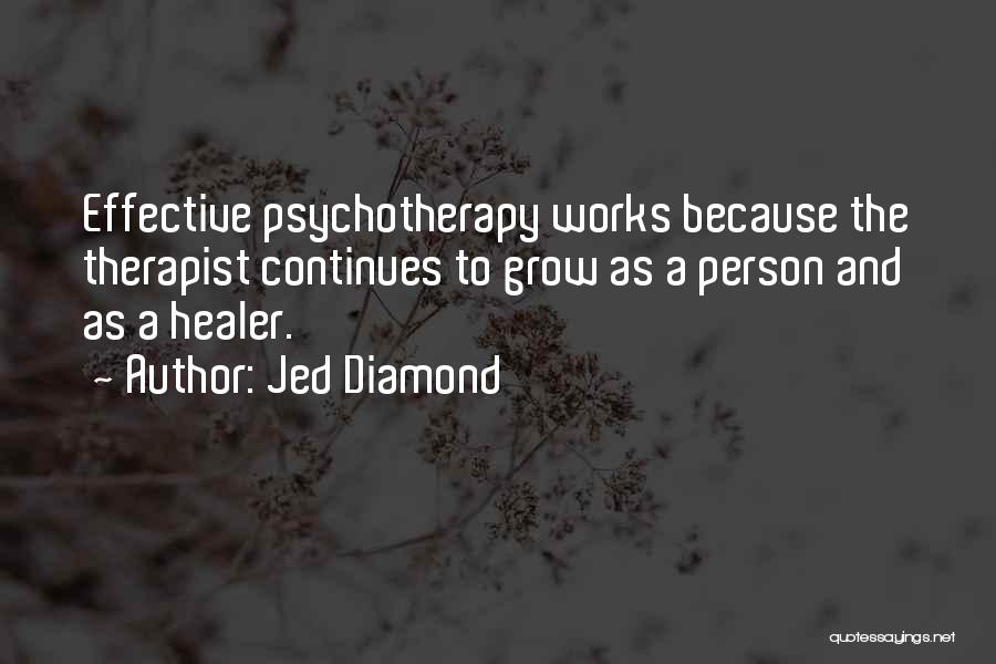 Therapists Quotes By Jed Diamond
