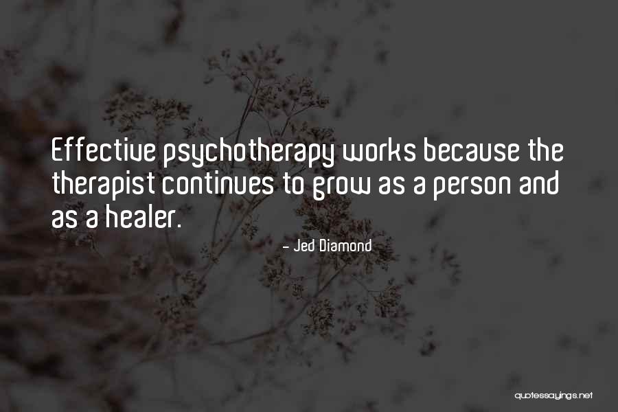 Therapists Quotes By Jed Diamond