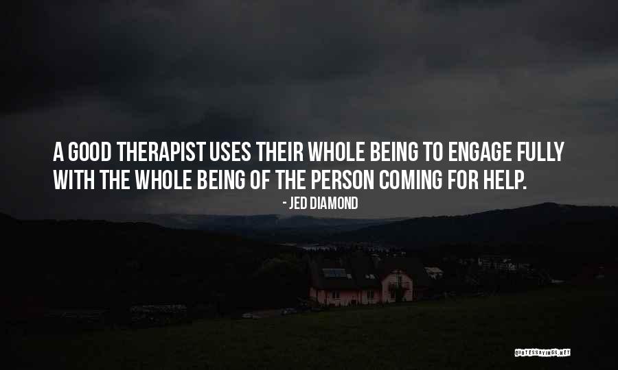 Therapists Quotes By Jed Diamond Therapists Quotes By Jed Diamond
