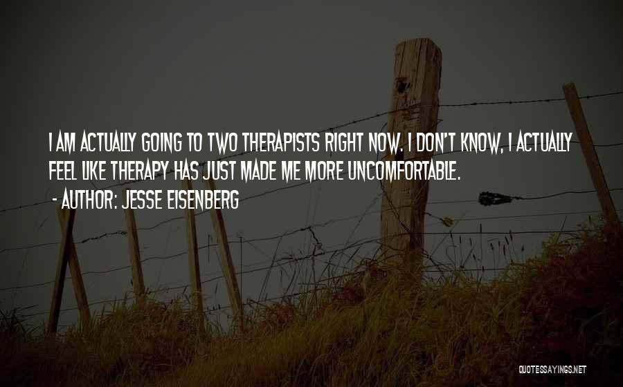 Therapists Quotes By Jesse Eisenberg