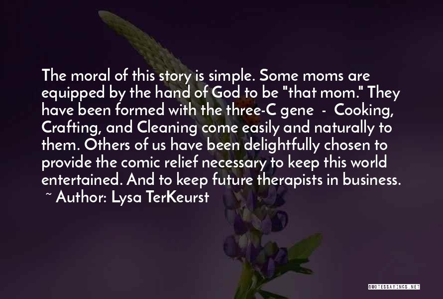 Therapists Quotes By Lysa TerKeurst