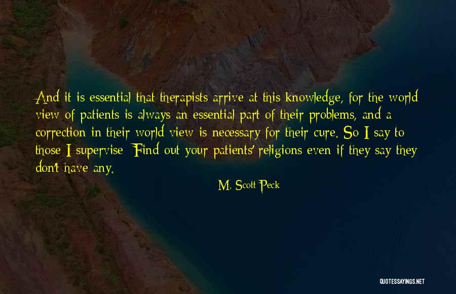 Therapists Quotes By M. Scott Peck Therapists Quotes By M. Scott Peck