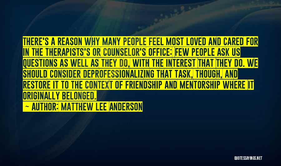 Therapists Quotes By Matthew Lee Anderson