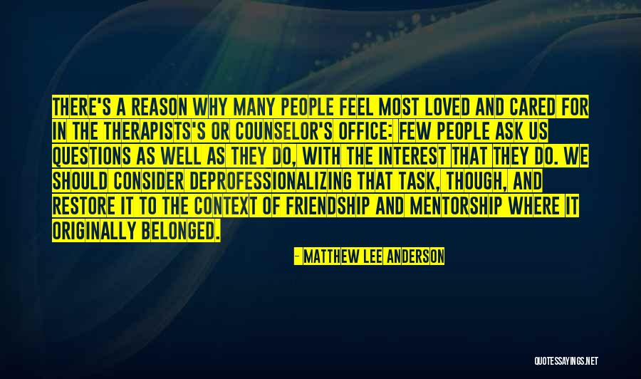 Therapists Quotes By Matthew Lee Anderson Therapists Quotes By Matthew Lee Anderson