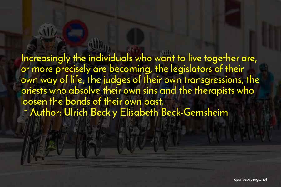 Therapists Quotes By Ulrich Beck Y Elisabeth Beck-Gernsheim