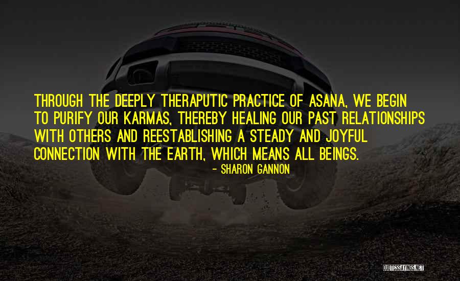 Theraputic Quotes By Sharon Gannon Theraputic Quotes By Sharon Gannon