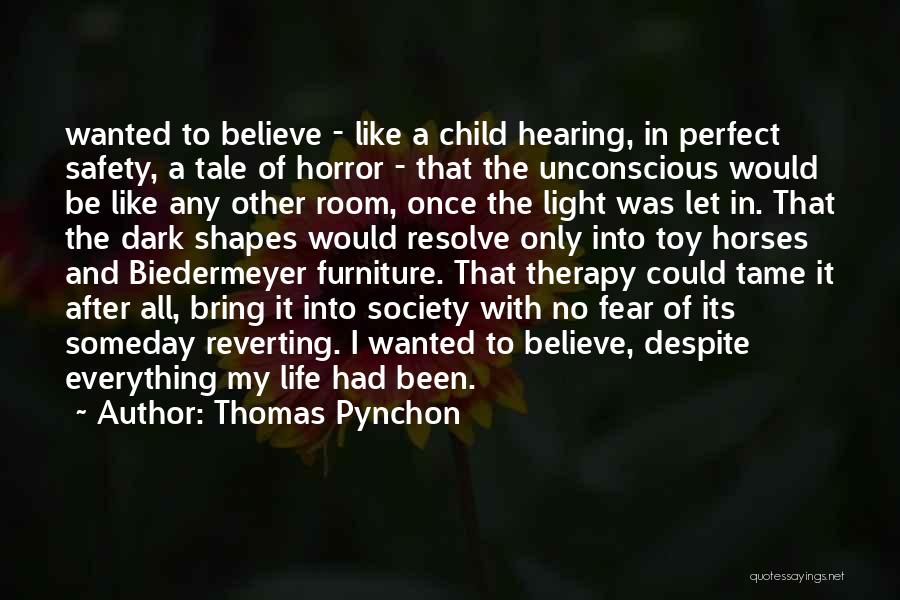 Therapy Horses Quotes By Thomas Pynchon