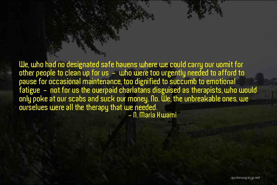 Therapy Inspirational Quotes By N. Maria Kwami Therapy Inspirational Quotes By N. Maria Kwami