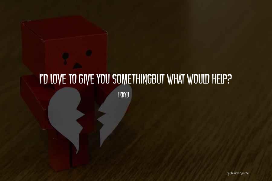 Therapy Notes Quotes By Ikkyu Therapy Notes Quotes By Ikkyu