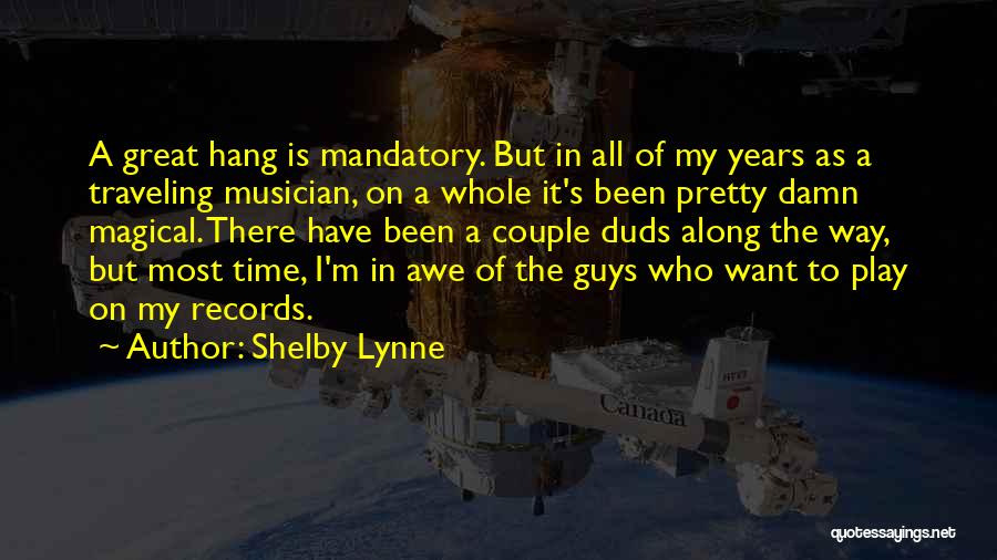 There All Along Quotes By Shelby Lynne