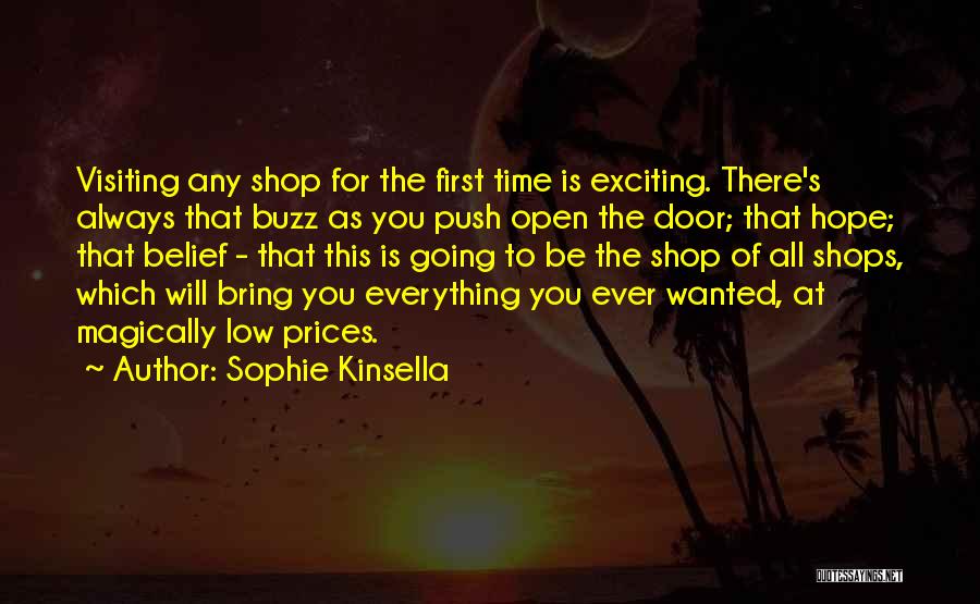 There Always A First Time For Everything Quotes By Sophie Kinsella