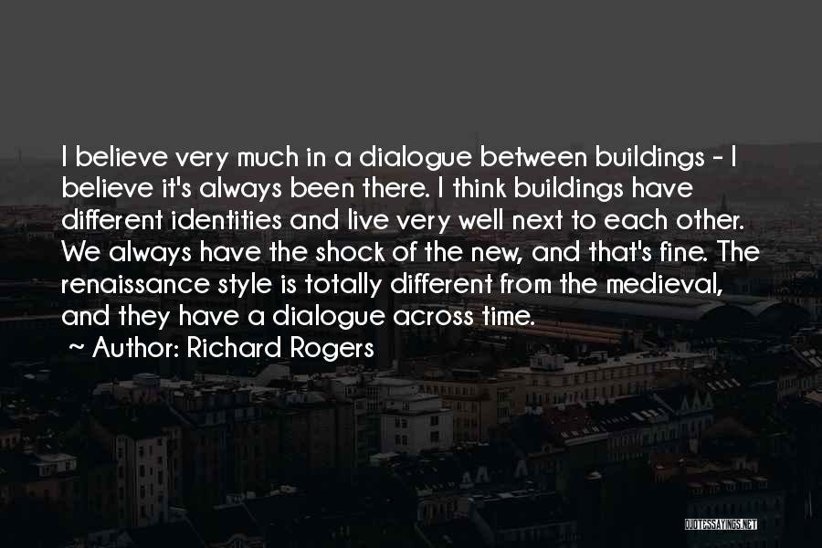 There Always Next Time Quotes By Richard Rogers