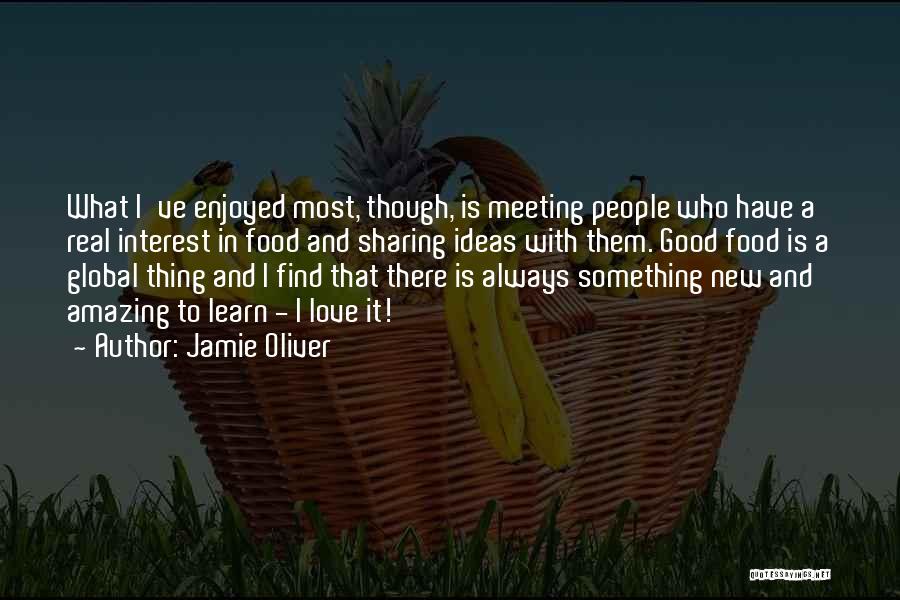 There Always Something New To Learn Quotes By Jamie Oliver