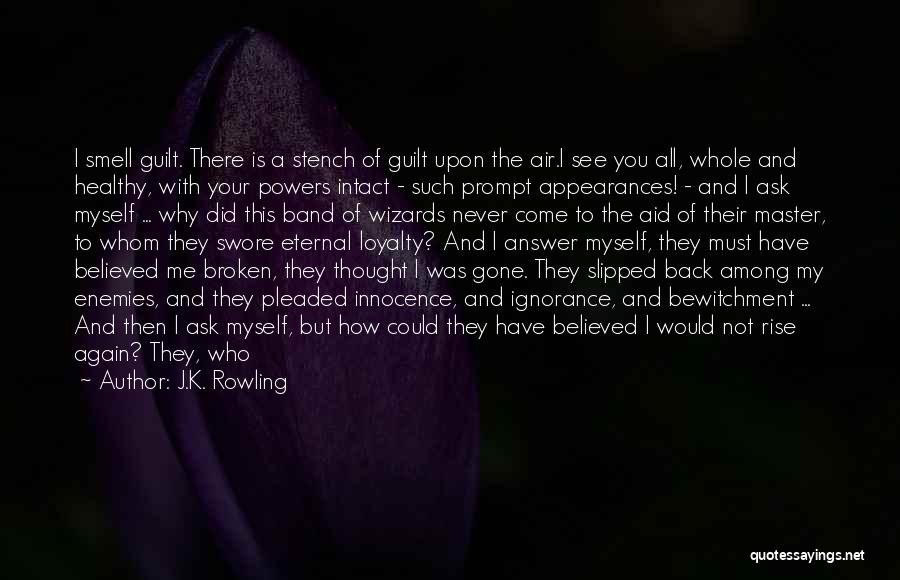 There And Back Again Quotes By J.K. Rowling