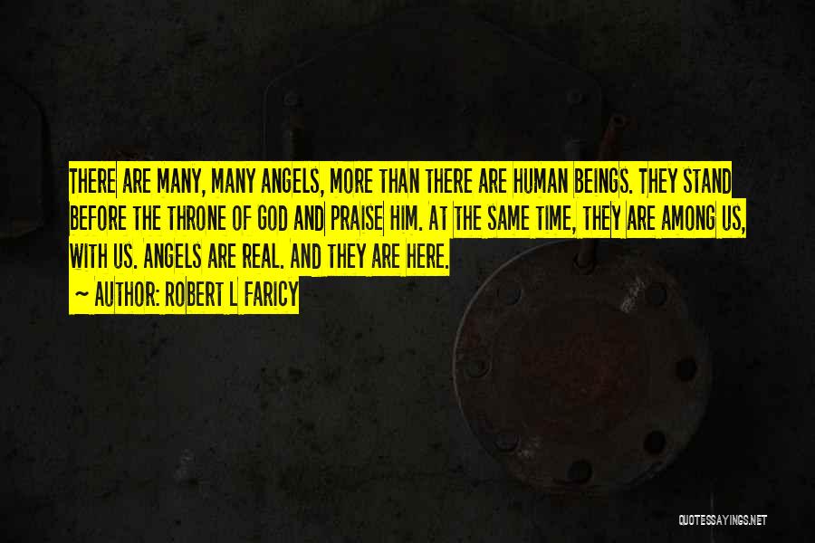 There Are Angels Among Us Quotes By Robert L Faricy