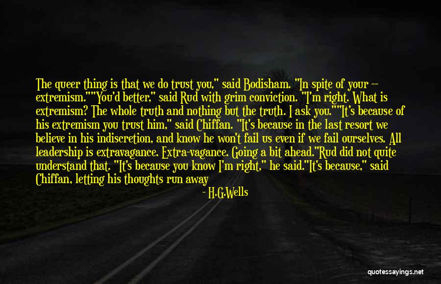 There Are Better Things Ahead Quotes By H.G.Wells There Are Better Things Ahead Quotes By H.G.Wells