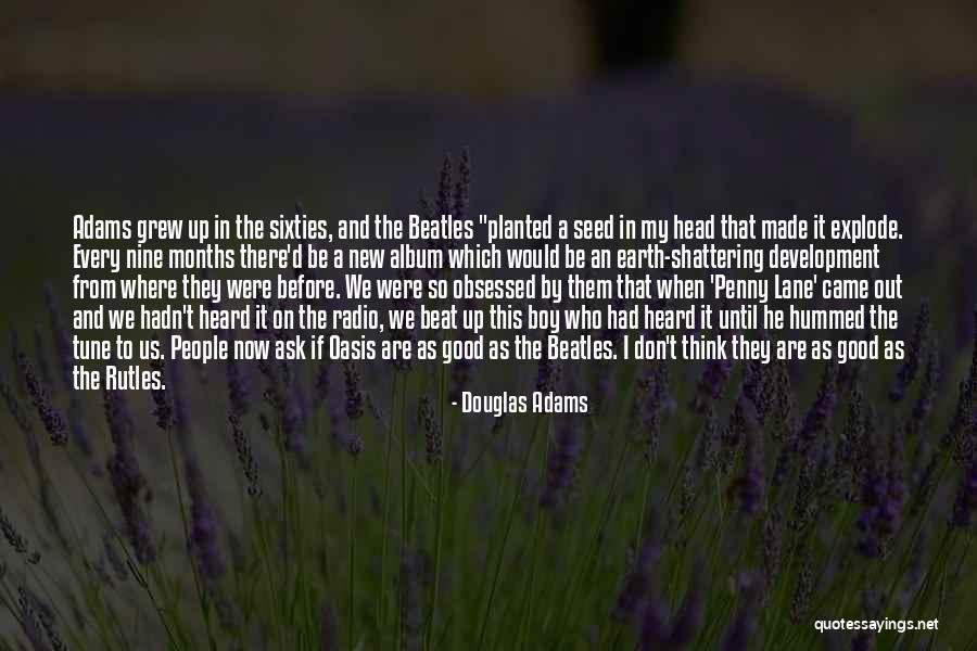 There Are Good People Out There Quotes By Douglas Adams There Are Good People Out There Quotes By Douglas Adams