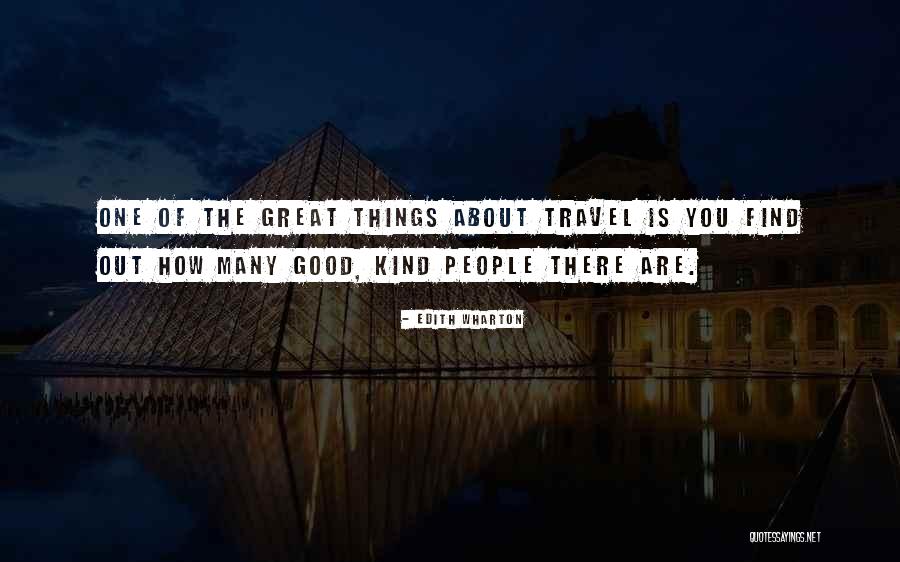 There Are Good People Out There Quotes By Edith Wharton There Are Good People Out There Quotes By Edith Wharton