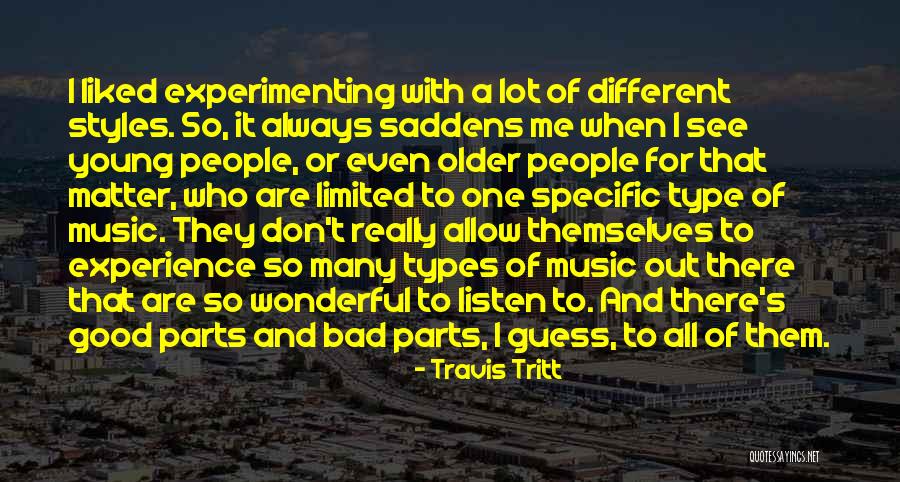 There Are Good People Out There Quotes By Travis Tritt There Are Good People Out There Quotes By Travis Tritt