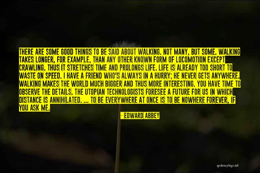 There Are Many Things In Life Quotes By Edward Abbey There Are Many Things In Life Quotes By Edward Abbey