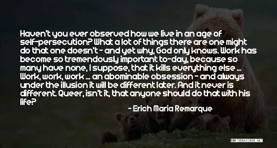 There Are Many Things In Life Quotes By Erich Maria Remarque There Are Many Things In Life Quotes By Erich Maria Remarque