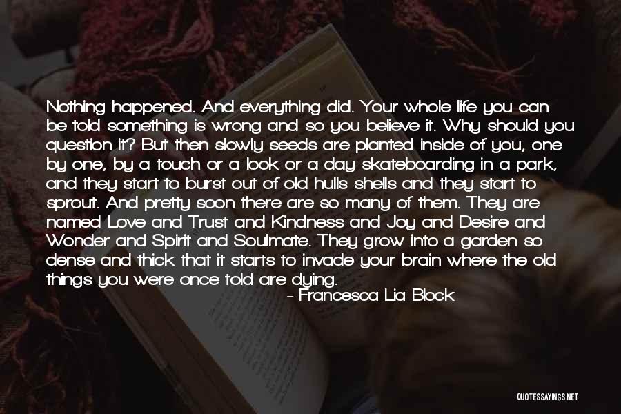 There Are Many Things In Life Quotes By Francesca Lia Block There Are Many Things In Life Quotes By Francesca Lia Block