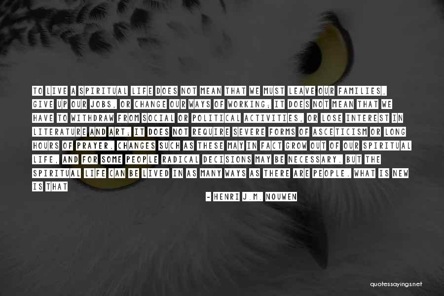 There Are Many Things In Life Quotes By Henri J.M. Nouwen There Are Many Things In Life Quotes By Henri J.M. Nouwen