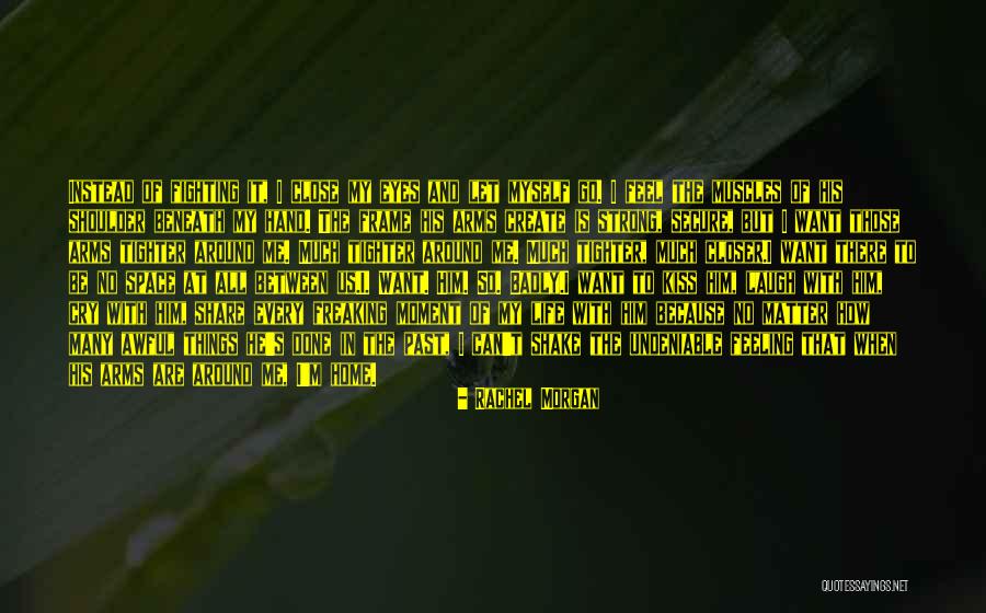 There Are Many Things In Life Quotes By Rachel Morgan There Are Many Things In Life Quotes By Rachel Morgan