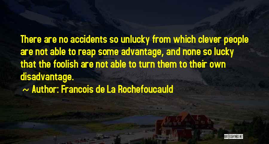 There Are No Accidents Quotes By Francois De La Rochefoucauld