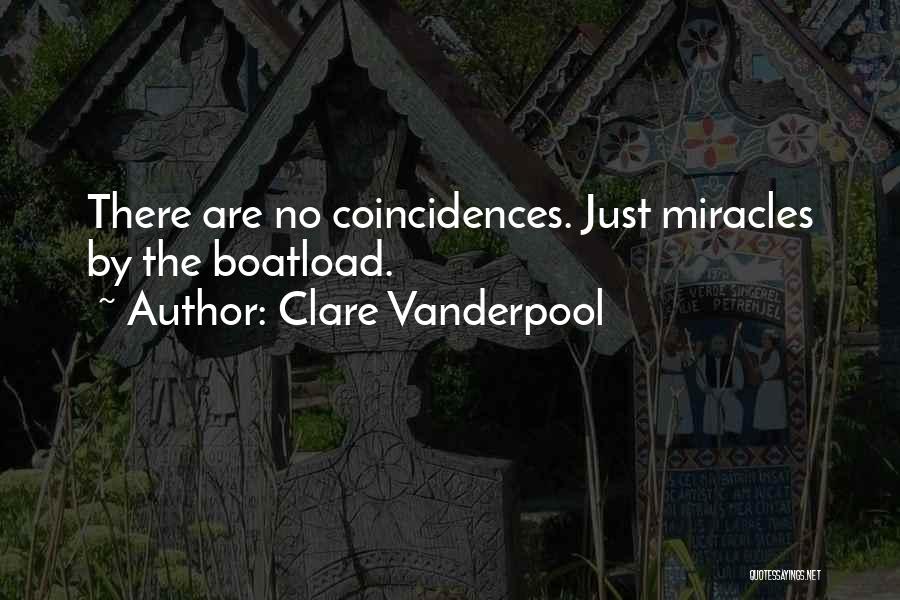 There Are No Coincidences Quotes By Clare Vanderpool