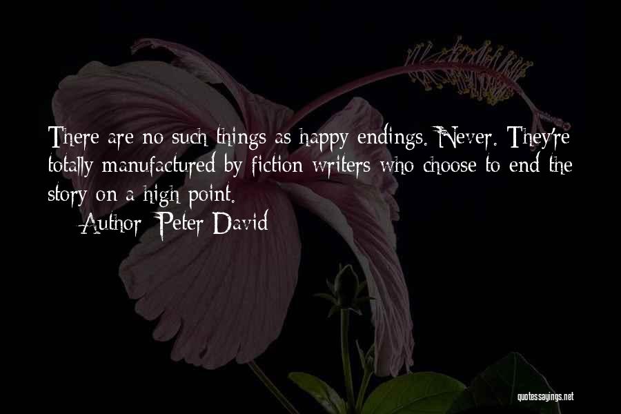 There Are No Happy Endings Quotes By Peter David