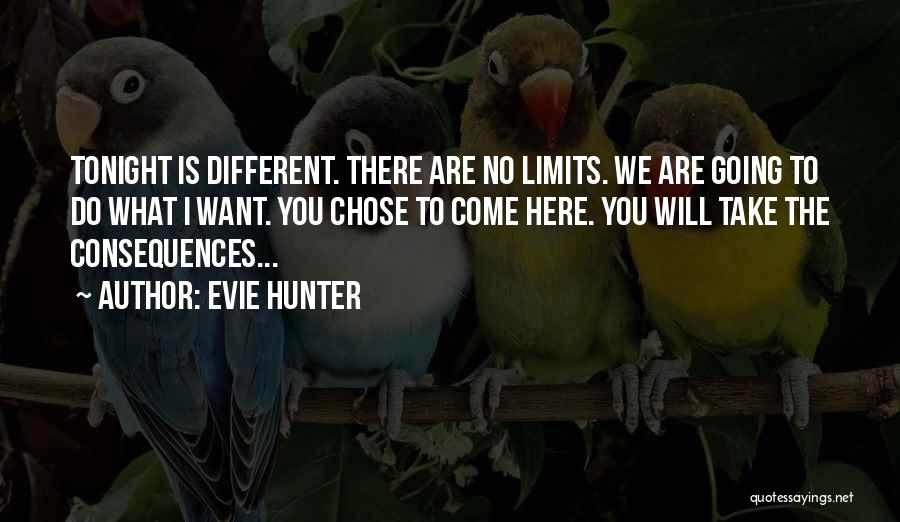 There Are No Limits Quotes By Evie Hunter