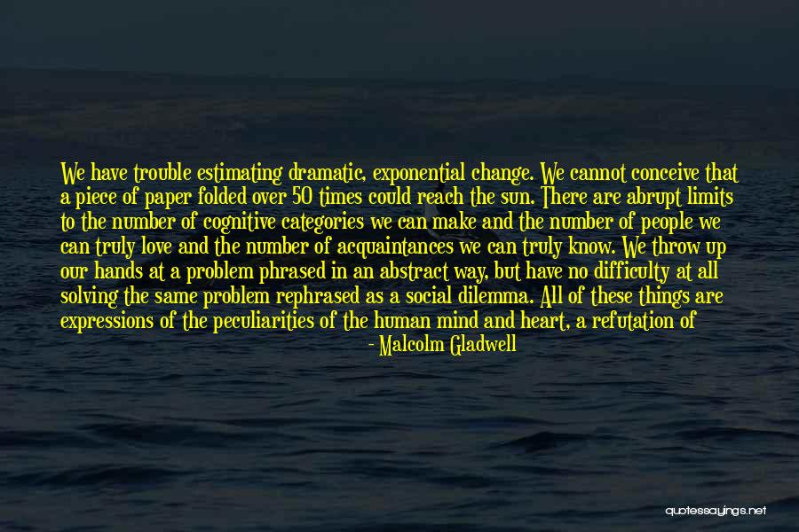 There Are No Limits Quotes By Malcolm Gladwell There Are No Limits Quotes By Malcolm Gladwell
