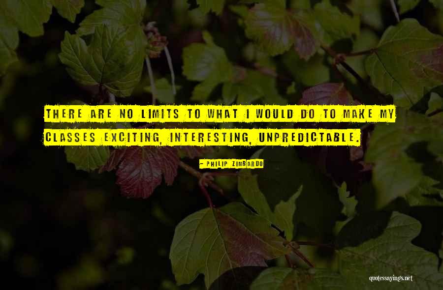 There Are No Limits Quotes By Philip Zimbardo There Are No Limits Quotes By Philip Zimbardo