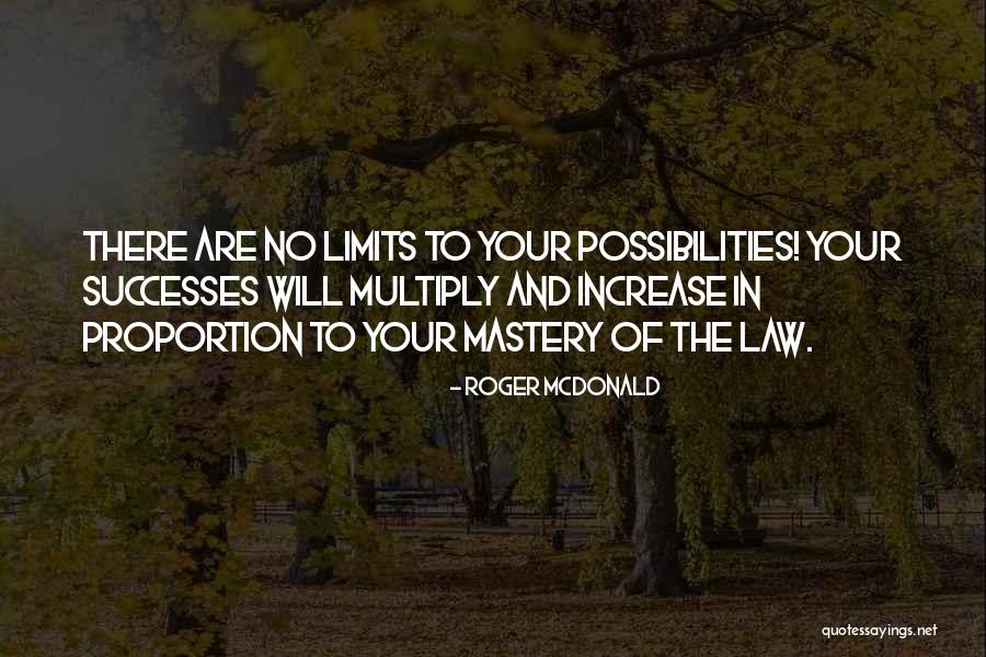 There Are No Limits Quotes By Roger McDonald