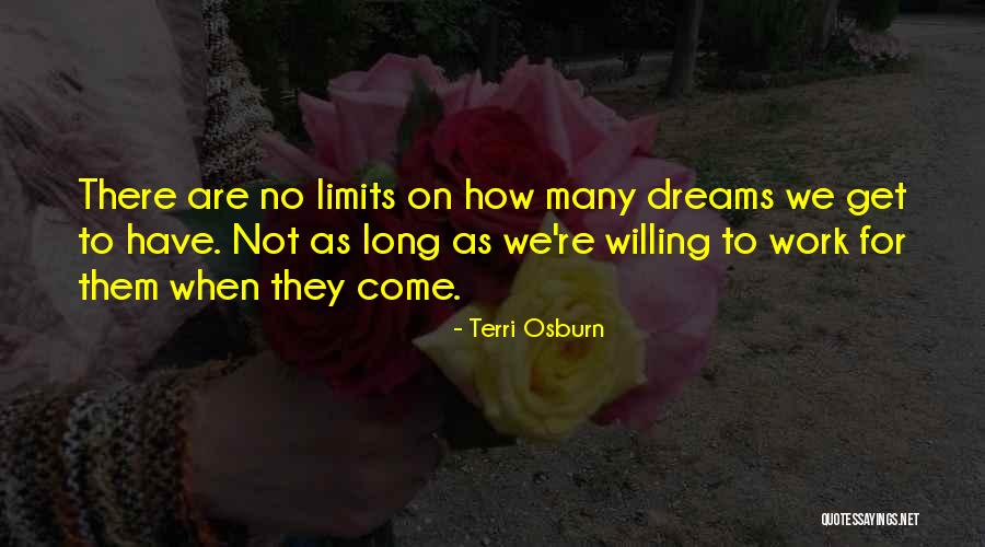 There Are No Limits Quotes By Terri Osburn There Are No Limits Quotes By Terri Osburn