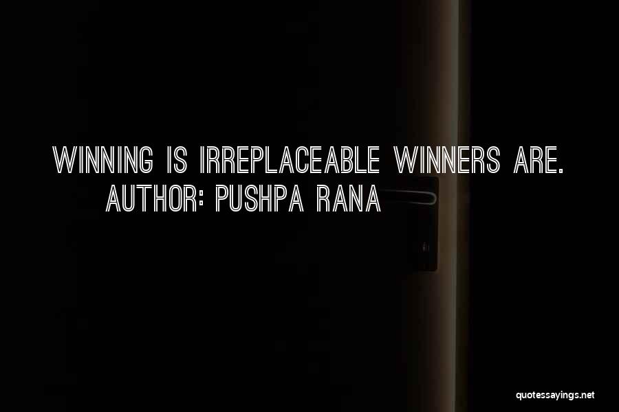 There Are No Losers Quotes By Pushpa Rana