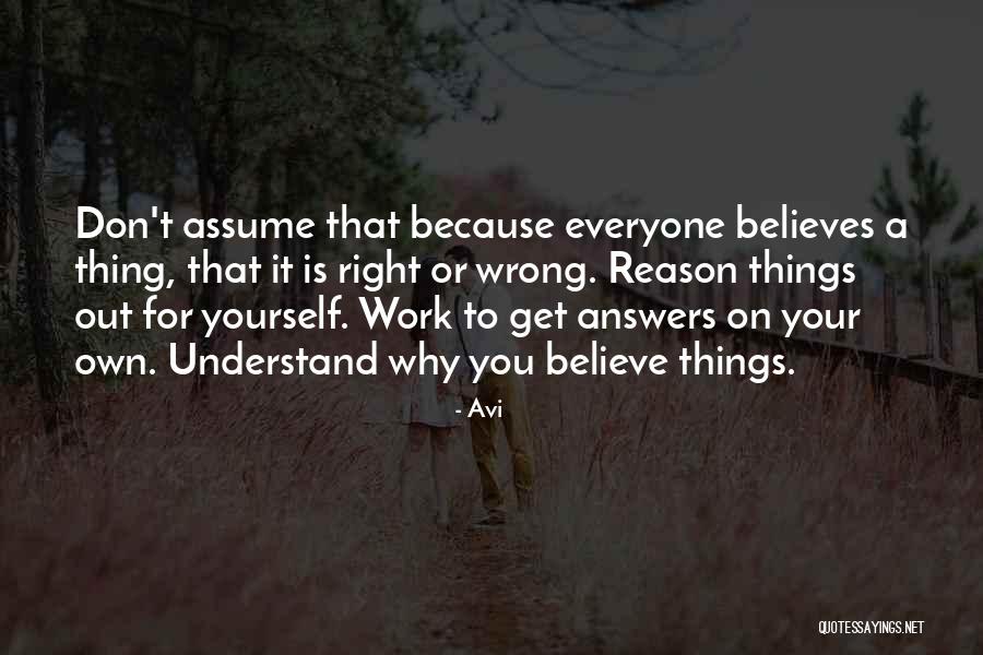 There Are No Right Answers Quotes By Avi There Are No Right Answers Quotes By Avi