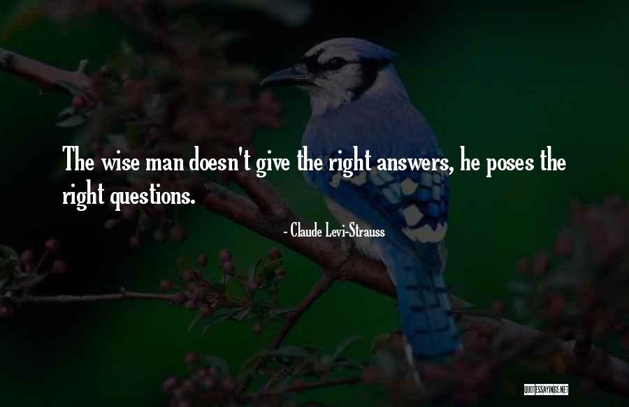 There Are No Right Answers Quotes By Claude Levi-Strauss There Are No Right Answers Quotes By Claude Levi-Strauss