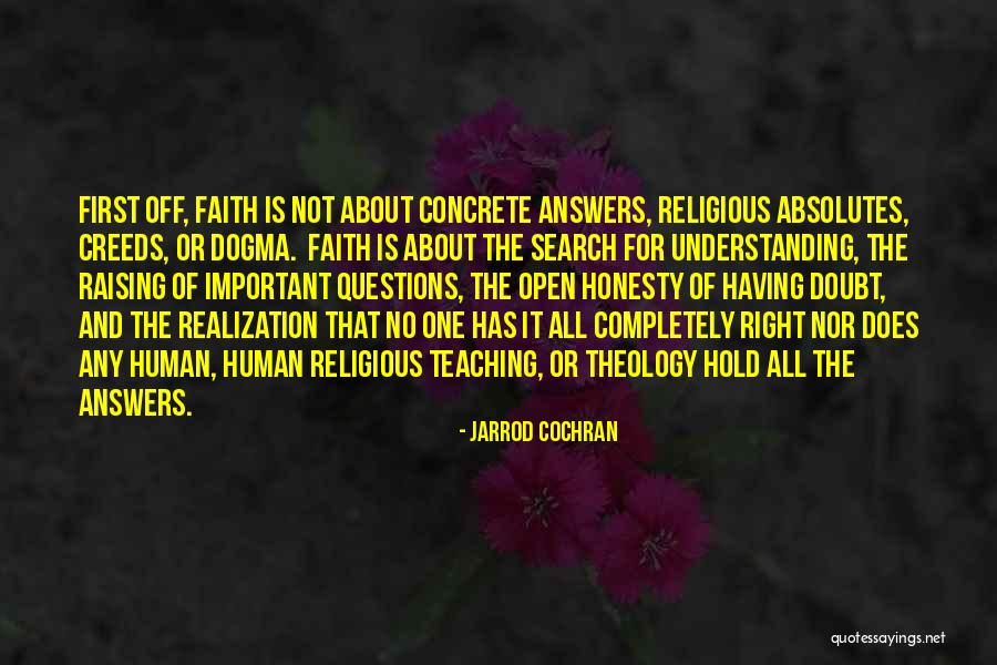 There Are No Right Answers Quotes By Jarrod Cochran There Are No Right Answers Quotes By Jarrod Cochran