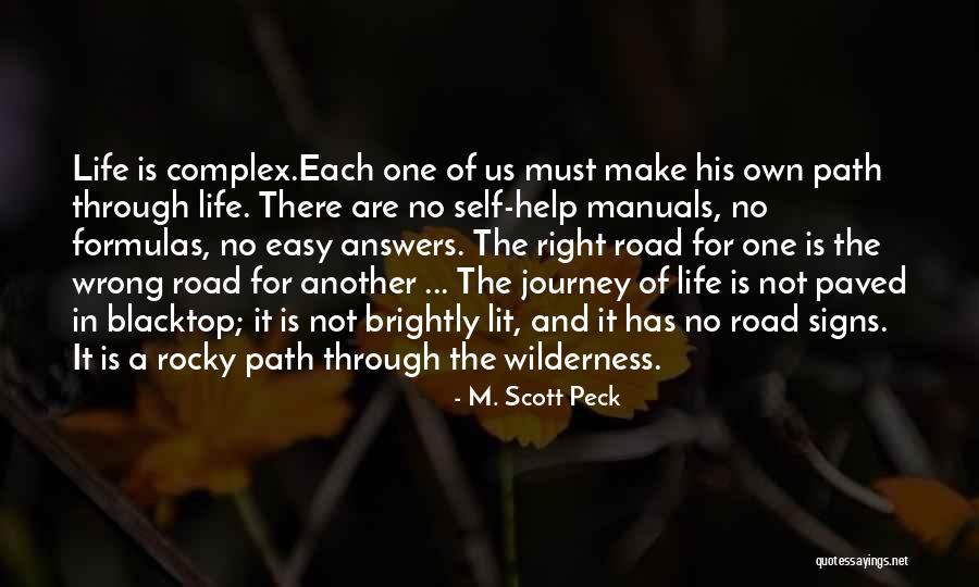 There Are No Right Answers Quotes By M. Scott Peck There Are No Right Answers Quotes By M. Scott Peck