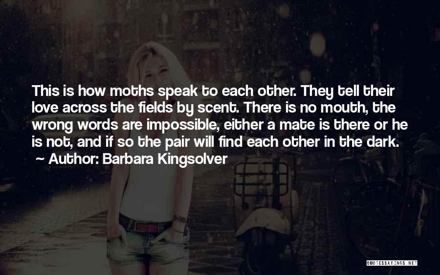 There Are No Words Quotes By Barbara Kingsolver