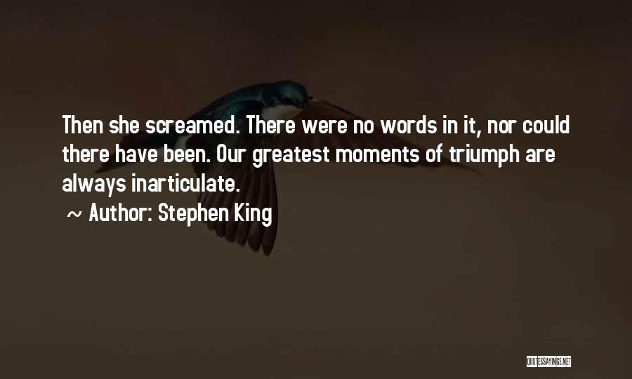 There Are No Words Quotes By Stephen King