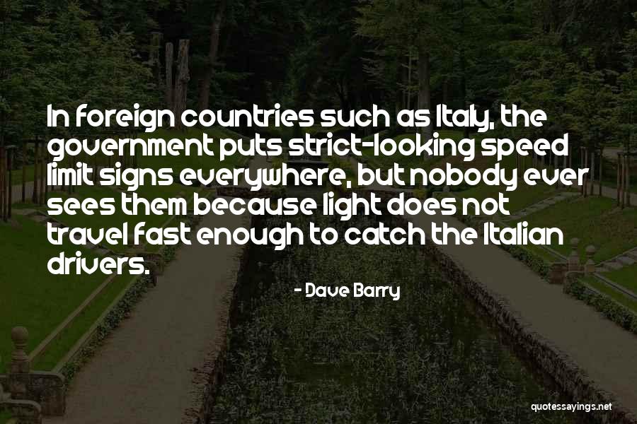 There Are Signs Everywhere Quotes By Dave Barry There Are Signs Everywhere Quotes By Dave Barry