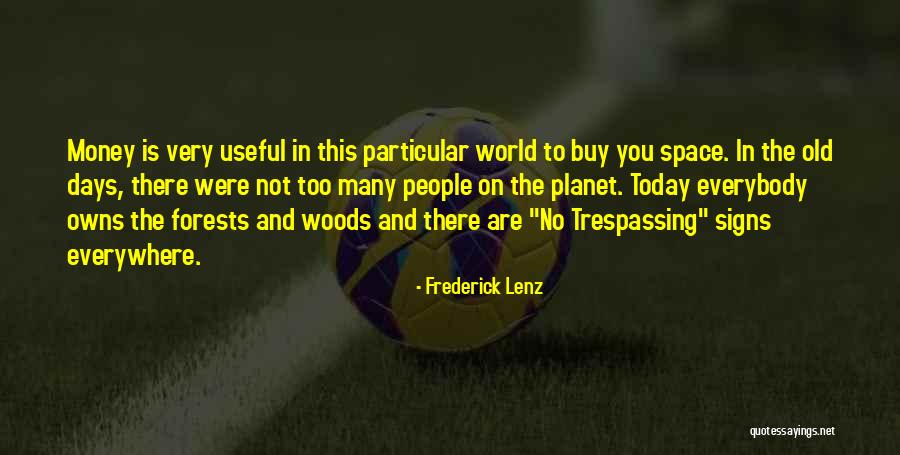 There Are Signs Everywhere Quotes By Frederick Lenz There Are Signs Everywhere Quotes By Frederick Lenz